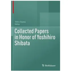 Collected Papers in Honor of Yoshihiro Shibata, Fachbücher von Tohru Ozawa