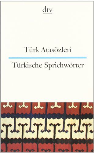 Rita Seuß - Türk Atasözleri Türkische Sprichwörter: Türkisch / Deutsch. Ein lachender Essigverkäufer macht bessere Geschäfte als ein Honigverkäufer mit saurem Gesicht - Preis vom 13.10.2026 11:25:28 h