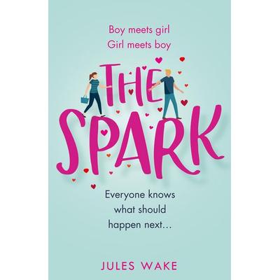 The Spark, Taschenbuch von Jules Wake, One More Chapter, 978-0-00-844434-1
