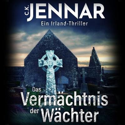 Das Vermächtnis der Wächter - C.K. Jennar, Audio, 9783689839345