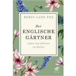 Der englische Gärtner, Ratgeber von Robin Lane Fox