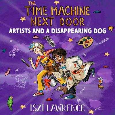 The Time Machine Next Door: Artists and a Disappearing Dog - Iszi Lawrence, Audio, 9781801999311
