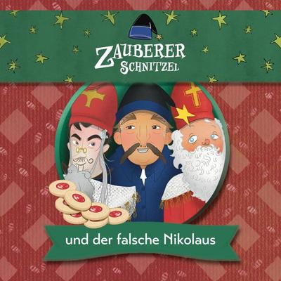 Zauberer Schnitzel und der falsche Nikolaus - Kerstin Egerer,Sepp Egerer, Audio, 9783982383859