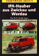 Frank-Hartmut Jäger - IFA-Hauber aus Zwickau und Werdau: Die Geschichte der Feuerwehrfahrzeuge auf Horch H3, H3A, H6, S4000-1 und G5 - Preis vom 14.10.2026 23:07:16 h