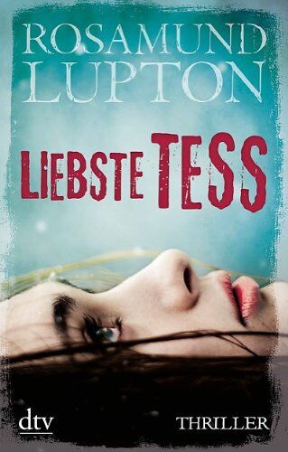 Rosamund Lupton - Liebste Tess: Thriller - Preis vom 30.09.2026 22:30:23 h
