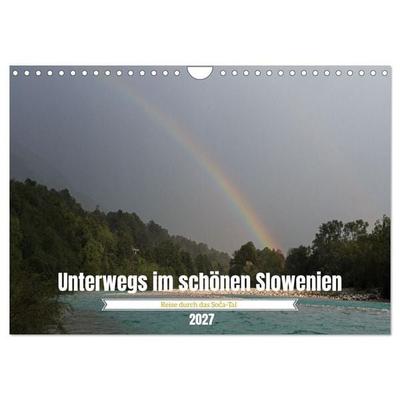 Reise durch das Soca-Tal - Unterwegs im schönen Slowenien (Wandkalender 2027 DIN A4 quer), CALVENDO Monatskalender