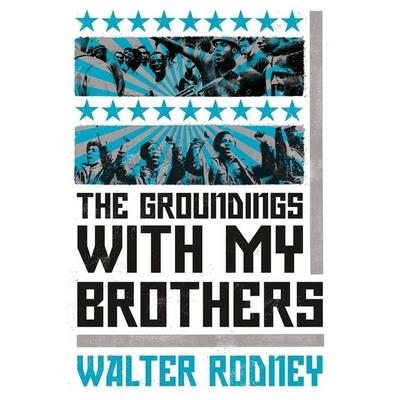 The Groundings with My Brothers, Taschenbuch von Walter Rodney, Verso, 978-1-78873-115-7