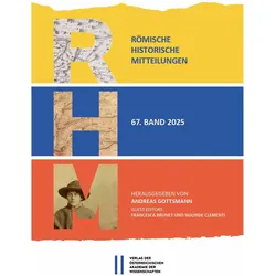 Römische Historische Mitteilungen, Band 67 (2025), Sachbücher von Andreas Gottsmann