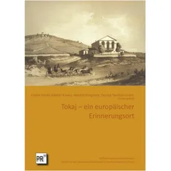 Tokaj - ein europischer Erinnerungsort, Fachbücher von Katalin Blaskó, Wynfrid Kriegleder, Anna Wegener