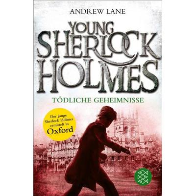 Tödliche Geheimnisse / Young Sherlock Holmes Band 7, Taschenbuch von Andrew Lane, Fischer Taschenbuch Verlag, 978-3-596-03224-2