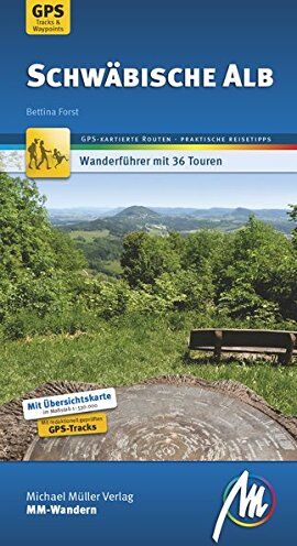 Bettina Forst - Schwäbische Alb MM-Wandern: Wanderführer mit GPS-kartierten Wanderungen. - Preis vom 11.10.2026 03:10:56 h