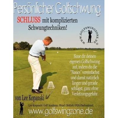 Persoenlicher Golfschwung, Taschenbuch von Lee Kopanski, Kopanski Pub, 978-0-9569633-1-4
