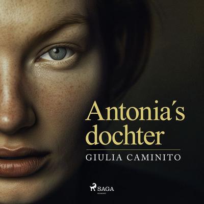 Antonia's dochter - Giulia Caminito, Audio, 9788727174402