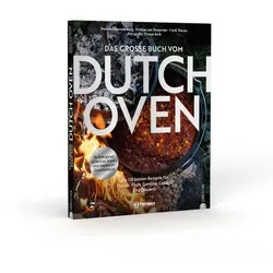 Petromax das große Buch vom Dutchoven