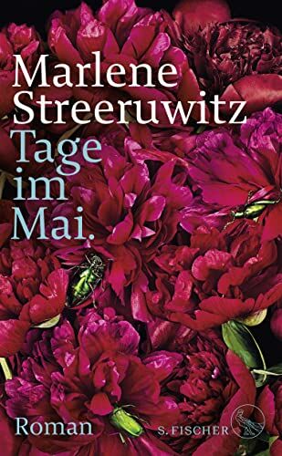 Marlene Streeruwitz - Tage im Mai.: Roman dialogué. - Preis vom 11.10.2026 15:43:13 h