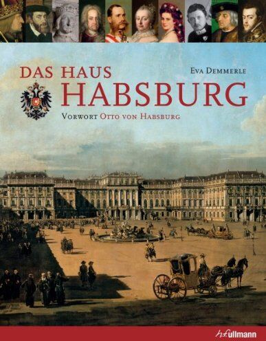 Eva Demmerle - Das Haus Habsburg - Preis vom 10.10.2026 11:48:34 h