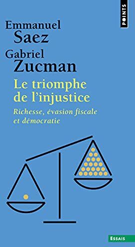 Emmanuel Saez - Le triomphe de l'injustice : richesse, évasion fiscale et démocratie - Preis vom 30.09.2026 09:01:18 h