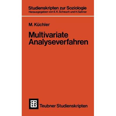 Multivariate Analyseverfahren, Taschenbuch von M. Küchler, Vieweg & Teubner, 978-3-519-00035-8