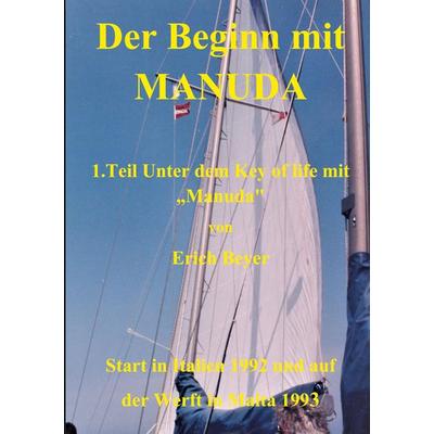 Der Beginn mit Manuda, Taschenbuch von Erich Beyer, BoD – Books on Demand, 978-3-7557-6049-8