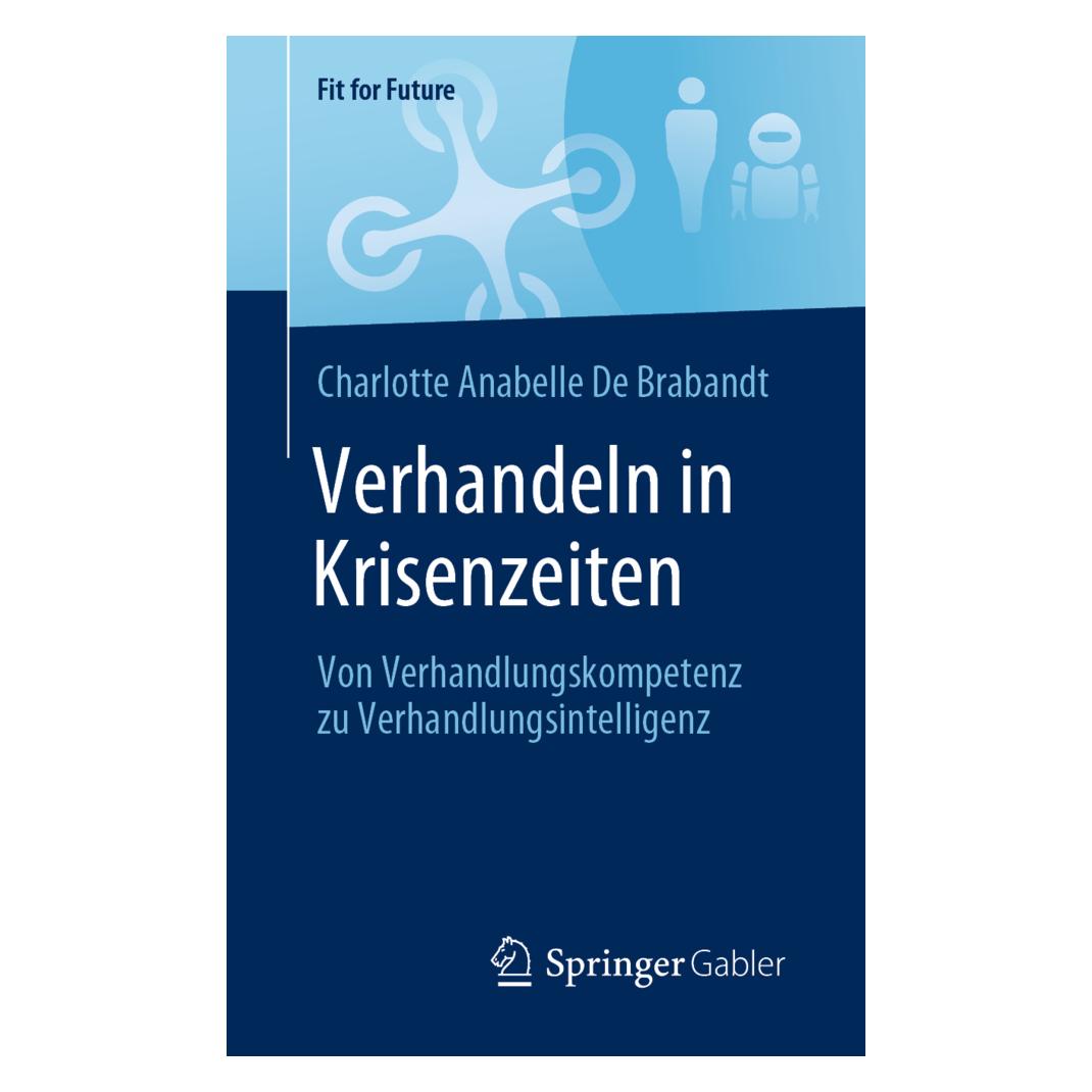 Springer Verhandeln in Krisenzeiten (Deutsch, Softcover, Charlotte Anabelle de Brabandt) (56194368)