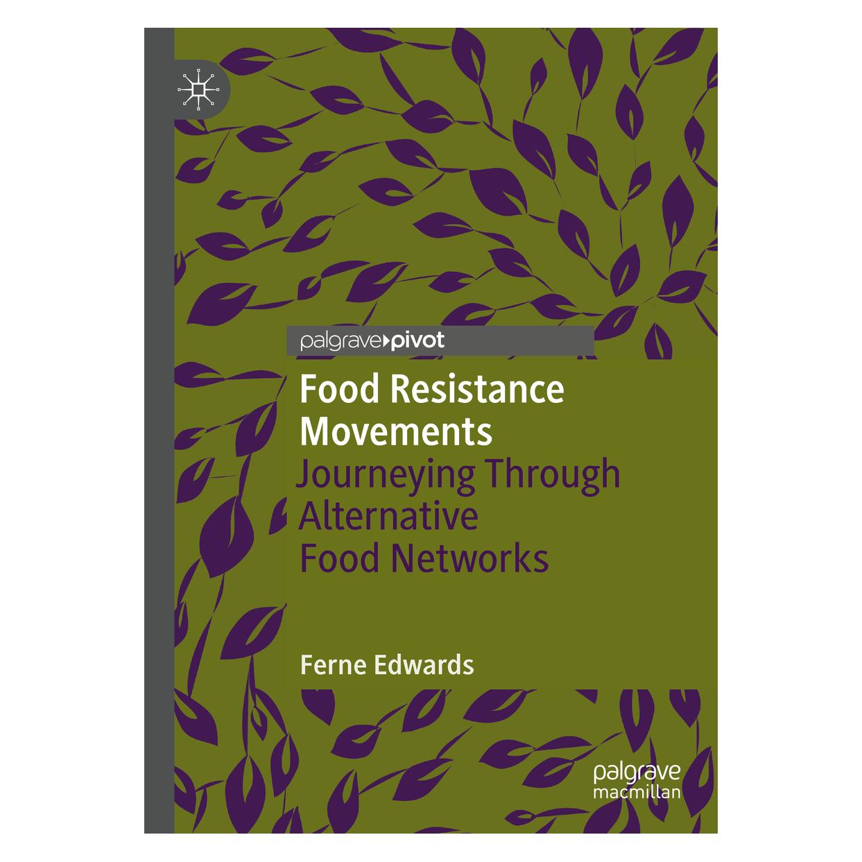 Springer Food Resistance Movements: Journeying Through Alternative Food Networks (Englisch, Hardcover, Ferne Edwards) (38988367)