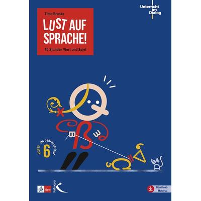 Lust auf Sprache!, Taschenbuch von Timo Brunke, Kallmeyer, 978-3-7727-1820-5