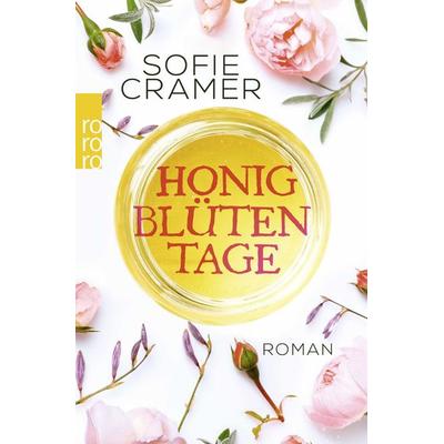 Honigblütentage, Taschenbuch von Sofie Cramer, Rowohlt Taschenbuch
