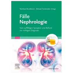 Fälle Nephrologie, Fachbücher von Michael Fischereder, Reinhard Brunkhorst