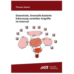 Dezentrale, Anomalie-basierte Erkennung verteilter Angriffe im Internet, Fachbücher von Thomas Gamer