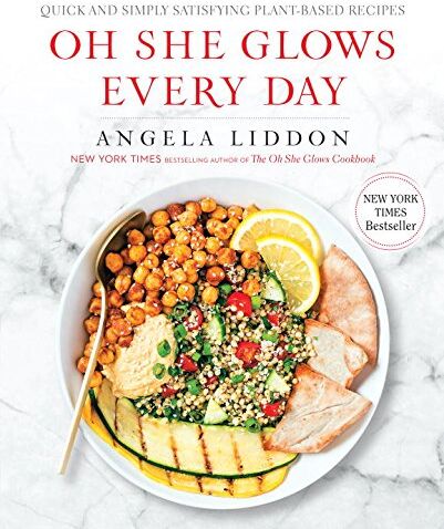 Angela Liddon - Oh She Glows Every Day: Quick and Simply Satisfying Plant-based Recipes - Preis vom 13.10.2026 11:25:28 h
