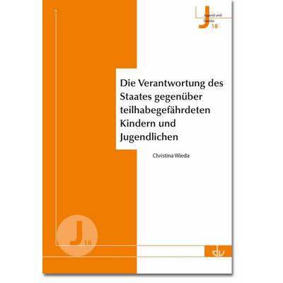 Die Verantwortung des Staates gegenüber teilhabegefährdeten Kindern und Jugendlichen, Taschenbuch von , Lambertus, 978-3-7841-3842-8