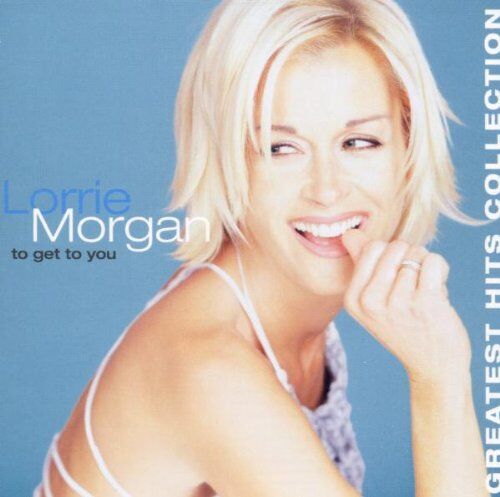 Morgan Lorrie - To Get to You,Greatest Hits - Preis vom 03.10.2026 20:43:07 h