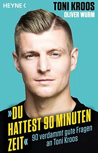 Toni Kroos - »Du hattest 90 Minuten Zeit«: 90 verdammt gute Fragen an Toni Kroos - Preis vom 30.09.2026 09:01:18 h