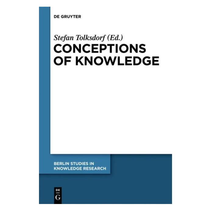 De Gruyter Conceptions of Knowledge (Englisch, Hardcover, Stefan Tolksdorf) (67766527)