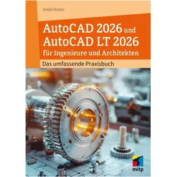 AutoCAD 2026 und AutoCAD LT 2026 für Ingenieure und Architekten, Fachbücher von Detlef Ridder