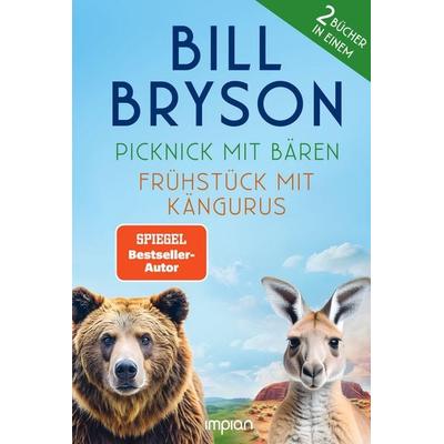 Picknick mit Bären und Frühstück mit Kängurus, Gebundene Ausgabe von Bill Bryson, Impian, 978-3-96269-197-4