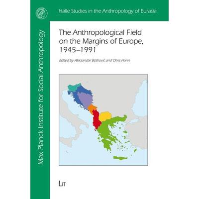 The Anthropological Field on the Margins of Europe, Taschenbuch von , Lit Verlag, 978-3-643-90507-9