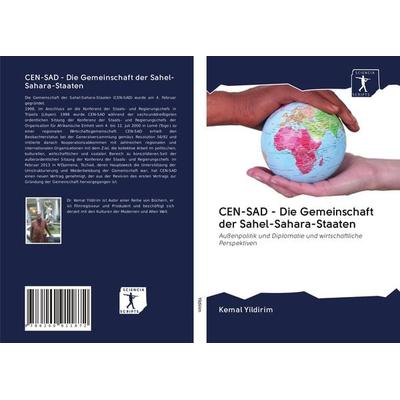 CEN-SAD - Die Gemeinschaft der Sahel-Sahara-Staaten, Taschenbuch von Kemal Yildirim, BoD - Books on Demand, 978-620-0-91187-2