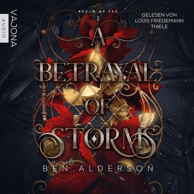 A Betrayal of Storms - Ben Alderson, Audio, 4069828120334
