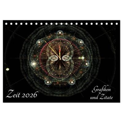 Zeit 2026 - Grafiken und Zitate (Tischkalender 2026 DIN A5 quer), CALVENDO Monatskalender