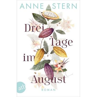 Drei Tage im August, Taschenbuch von Anne Stern, Aufbau TB
