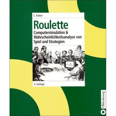 Roulette, Gebundene Ausgabe von Claus Koken, De Gruyter Oldenbourg, 978-3-486-25442-6