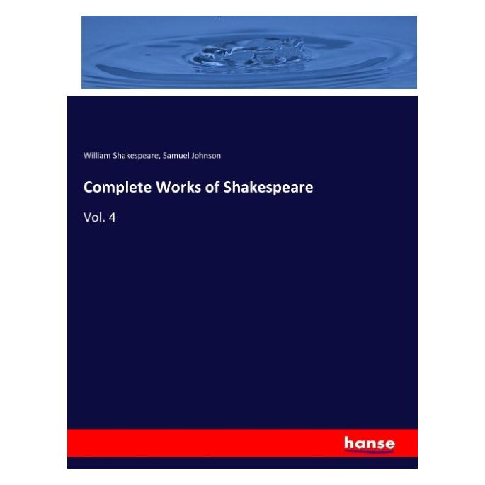 Hansebooks Complete Works of Shakespeare (Englisch, Softcover, Samuel Johnson, William Shakespeare) (55962492)