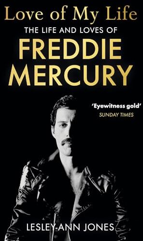 Lesley-Ann Jones - Love of My Life: The Life and Loves of Freddie Mercury - Preis vom 13.10.2026 19:28:25 h