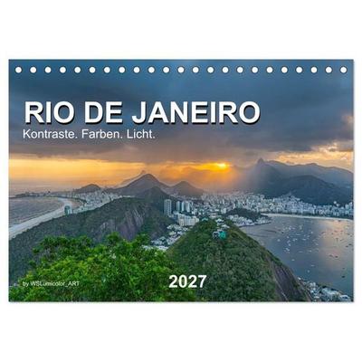 Rio de Janeiro - Kontraste. Farben. Licht (Tischkalender 2027 DIN A5 quer), CALVENDO Monatskalender