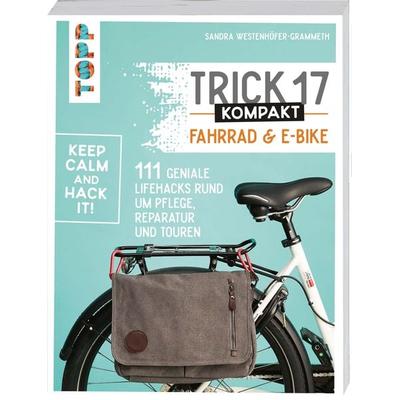 Trick 17 kompakt - Fahrrad und E-Bike, Taschenbuch von Sandra Westenhöfer-Grammeth,Armin Westenhöfer, Frechverlag GmbH, 978-3-7724-4634-4