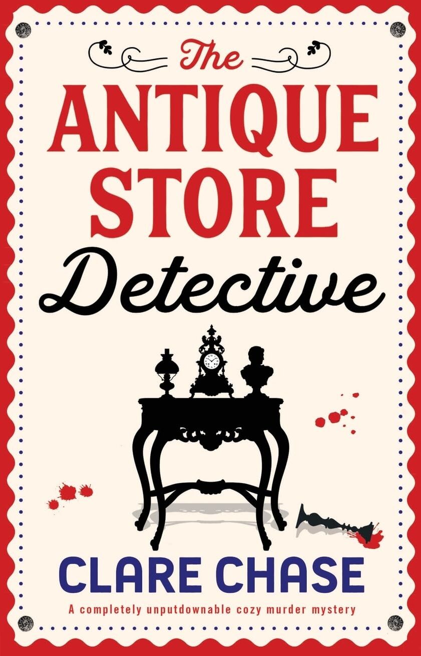 Clare Chase - The Antique Store Detective: A completely unputdownable cozy murder mystery (A Bella Winter Mystery, Band 1) - Preis vom 07.10.2026 11:45:10 h