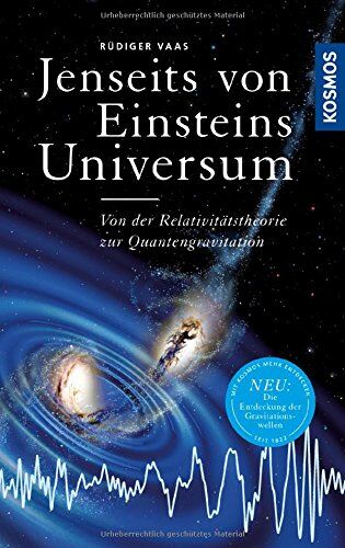 Rüdiger Vaas - Jenseits von Einsteins Universum: Von der Relativitätstheorie zur Quantengravitation - Preis vom 09.10.2026 07:28:09 h