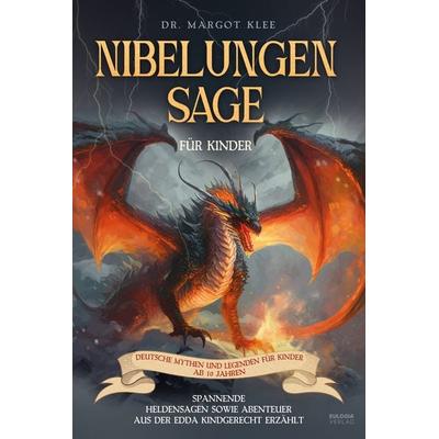 Nibelungensage für Kinder, Paperback von Margot Klee, Eulogia Verlags GmbH, 978-3-96967-379-9