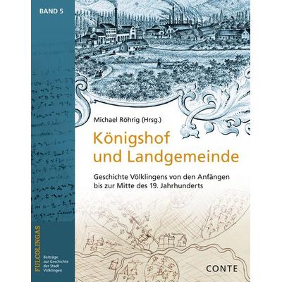 Königshof und Landgemeinde, Taschenbuch von , Conte-Verlag, 978-3-95602-259-3